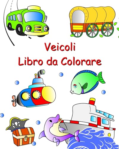 Veicoli Libro da Colorare: Auto, trattore, treno, aereo da colorare per bambini dai 3 anni von Blurb