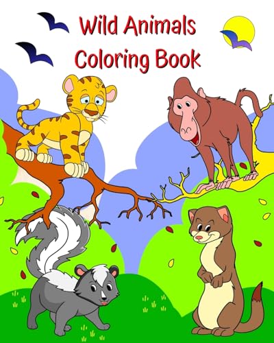 Wild Animals Coloring Book: Fun, cute animals in beautiful landscapes to color for kids age 2 and more von Blurb