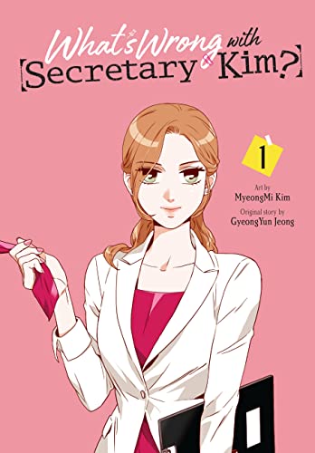 What's Wrong with Secretary Kim?, Vol. 1: Volume 1 (WHATS WRONG WITH SECRETARY KIM GN) von Yen Press