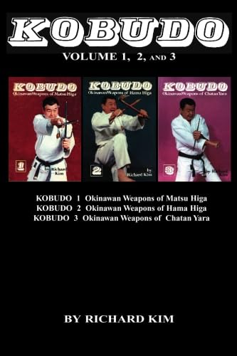 Kobudo Vol #1, Vol #2, Vol #3: Okinawan Weapons of Matsu Higa, Hama Higa, and Chatan Yara von Masters