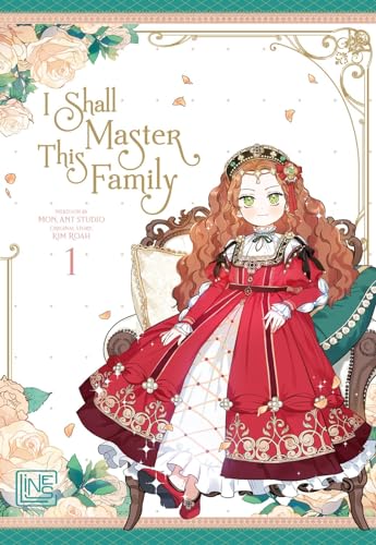 I Shall Master This Family 1: Fantastisches Romance-Abenteuer über eine starke Heldin - mit toller Photocard in der 1. Auflage!