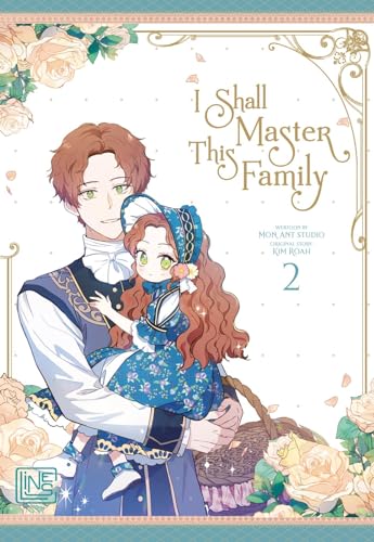 I Shall Master This Family 2: Fantastisches Romance-Abenteuer über eine starke Heldin - mit toller Photocard in der 1. Auflage!