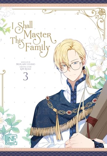 I Shall Master This Family 3: Fantastisches Romance-Abenteuer über eine starke Heldin - mit toller Photocard in der 1. Auflage! I Shall Master This Family 3: Fantastisches Romance-Abenteuer über eine starke Heldin - mit toller Photocard in der 1. Auflage!