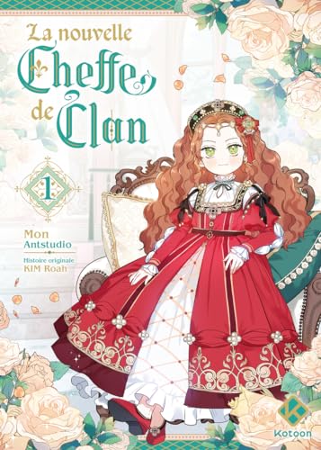 La Nouvelle Cheffe de clan - Tome 1 La Nouvelle Cheffe de clan - Tome 1 von KOTOON