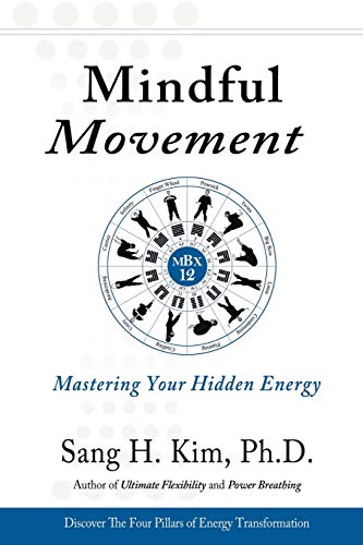 Mindful Movement: Mastering Your Hidden Energy von Turtle Press