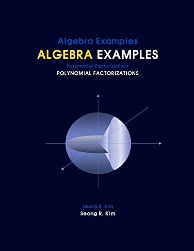 Algebra Examples Polynomial Factorizations von CREATESPACE