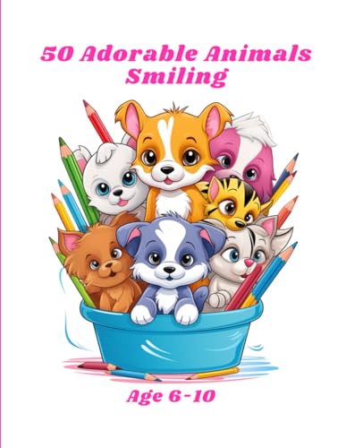 50 Adorable Animals Smiling: Immerse Yourself in the Joy of Coloring with Lovely Animal Characters von Independently published