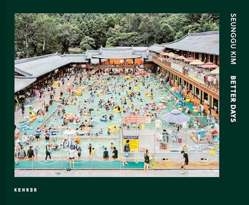Seunggu Kim: Better Days von KEHRER Verlag