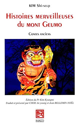 Histoires merveilleuses du mont Geumo: Contes anciens