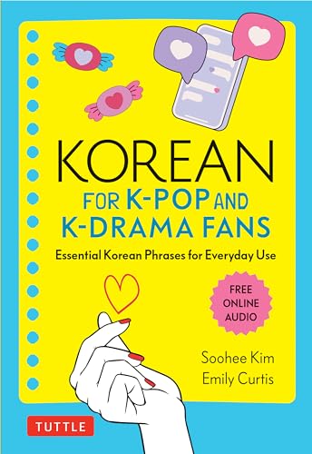 Korean for K-pop and K-drama Fans: Essential Korean Phrases for Everyday Use von Tuttle Publishing