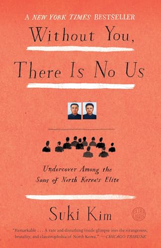 Without You, There Is No Us: Undercover Among the Sons of North Korea's Elite Without You, There Is No Us: Undercover Among the Sons of North Korea's Elite von Broadway Books