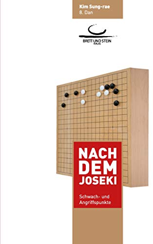 Nach dem Joseki: Schwach- und Angriffspunkte