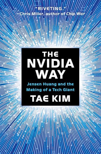 The Nvidia Way: Jensen Huang and the Making of a Tech Giant von W. W. Norton & Company
