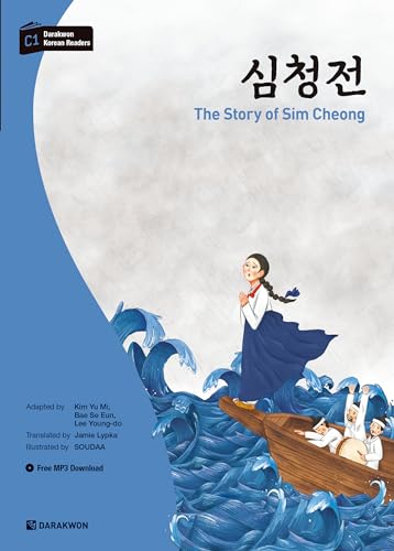 Darakwon Korean Readers - Koreanische Lesetexte Niveau C1 - The Story of Sim Cheong: incl. MP3 Audio Download