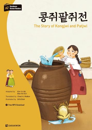 Darakwon Korean Readers - The Story of Kongjwi and Patjwi von Independently published