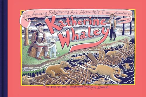 The Amazing, Enlightening And Absolutely True Adventures of Katherine Whaley