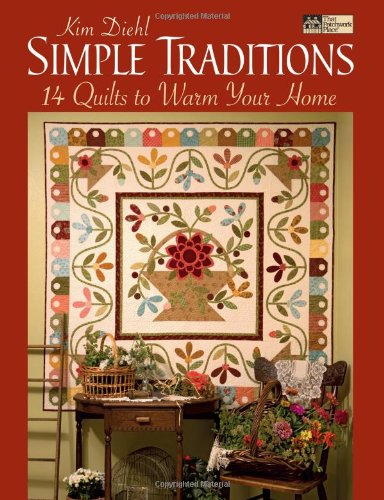 Simple Traditions: 14 Quilts to Warm Your Home von MARTINGALE & CO