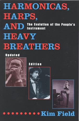 Harmonicas, Harps and Heavy Breathers: The Evolution of the People's Instrument, Updated Edition von Cooper Square Press