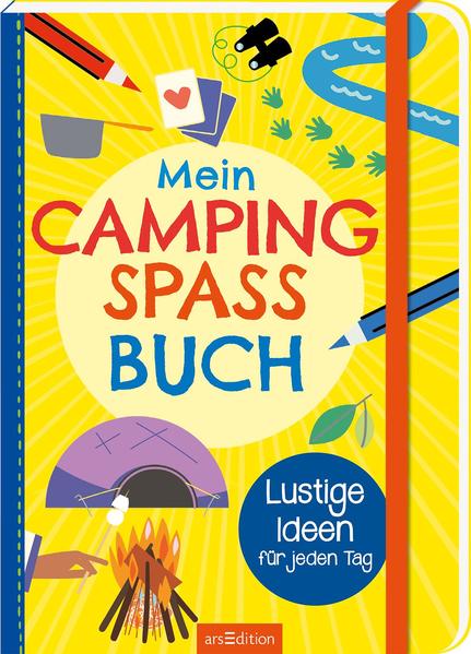 Mein Camping-Spaß-Buch von Ars Edition GmbH