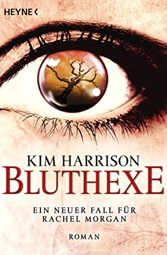 Bluthexe: Die Rachel-Morgan-Serie 12 - Roman von Heyne Taschenbuch