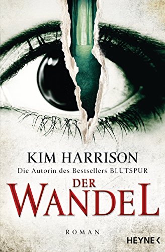 Der Wandel: Ein Hollows-Roman 14 (Rachel Morgan, Band 14) von Heyne Taschenbuch