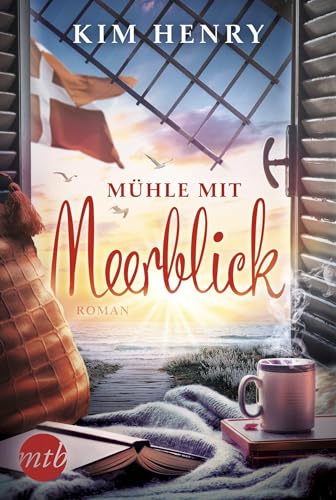 Mühle mit Meerblick: Roman Mühle mit Meerblick: Roman