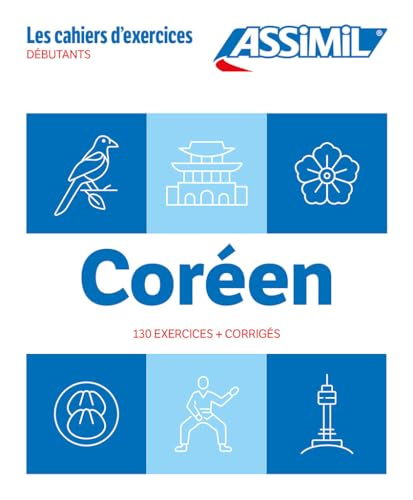 Cahier Exercices Coréen Niveau Débutants: Cahier d'exercices (Quaderni) von Assimil
