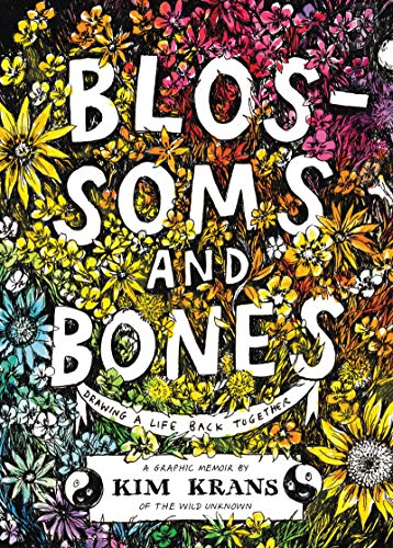 Blossoms and Bones: Drawing a Life Back Together von HarperOne