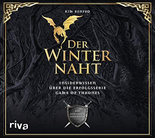 Der Winter ist da: Insiderwissen über die Erfolgsserie Game of Thrones. Der inoffizielle Serienguide
