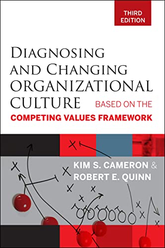Diagnosing and Changing Organizational Culture, Third Edition: Based on the Competing Values Framework von Wiley