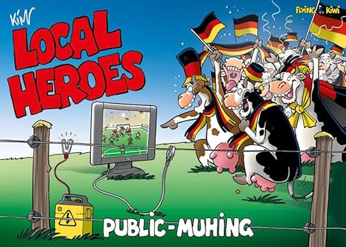 Local Heroes / Local Heroes Public Muhing von Flying Kiwi Media GmbH
