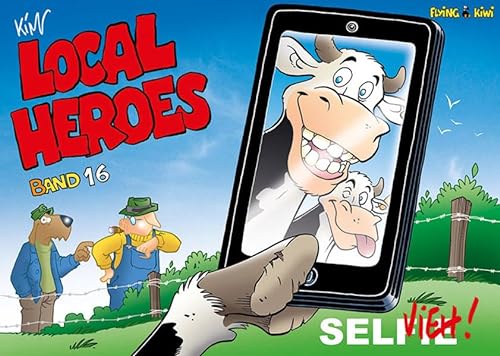 Local Heroes 16: Selvieh (Local Heroes: Cartoons vom Land)