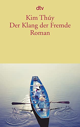 Der Klang der Fremde: Roman von dtv Verlagsgesellschaft