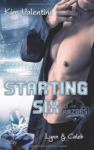 Starting Six: Lynn und Caleb (Boston Razors, Band 4) von Written Dreams Verlag