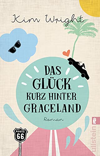 Das Glück kurz hinter Graceland: Roman