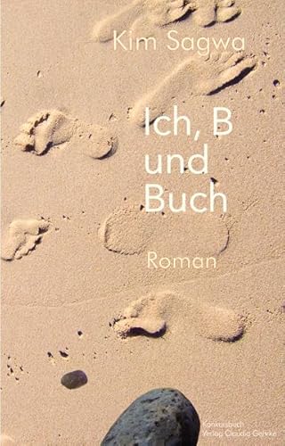 Ich, B und Buch: Roman Ich, B und Buch: Roman