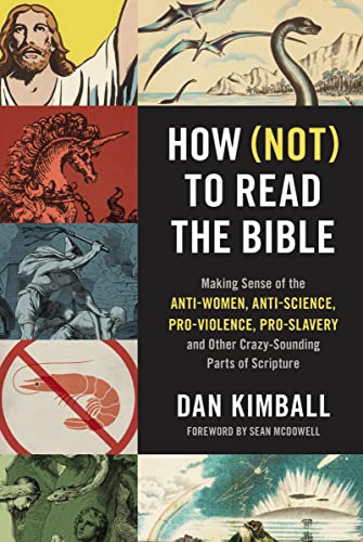 How (Not) to Read the Bible: Making Sense of the Anti-women, Anti-science, Pro-violence, Pro-slavery and Other Crazy-Sounding Parts of Scripture von HarperCollins