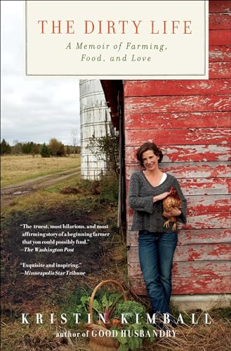 The Dirty Life: A Memoir of Farming, Food, and Love von Scribner Book Company