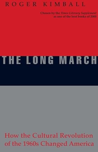 Long March: How the Cultural Revolution of the 1960s Changed America