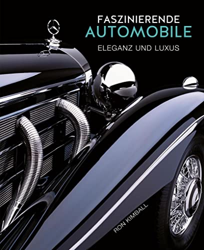 Faszinierende Automobile: Eleganz und Luxus von White Star Verlag