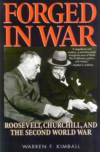 Forged in War: Roosevelt, Churchill, and the Second World War von Ivan R. Dee Publisher