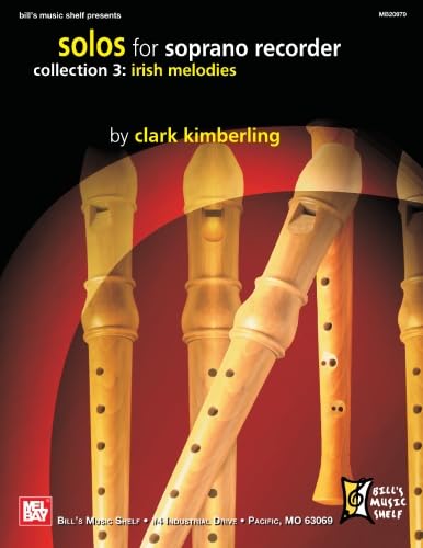 Solos for Soprano Recorder, Collection 3: Irish Melodies von Mel Bay