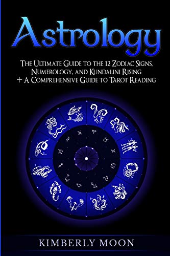 Astrology: The Ultimate Guide to the 12 Zodiac Signs, Numerology, and Kundalini Rising + A Comprehensive Guide to Tarot Reading (Spiritual Development) von Bravex Publications