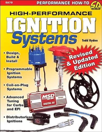 High-Performance Ignition Systems: Design, Build & Install (Performance How-to)