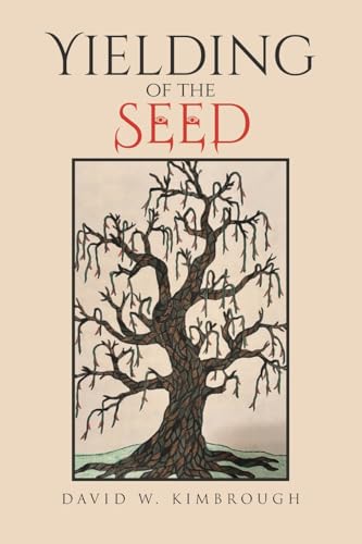 Yielding of the Seed von Page Publishing Inc