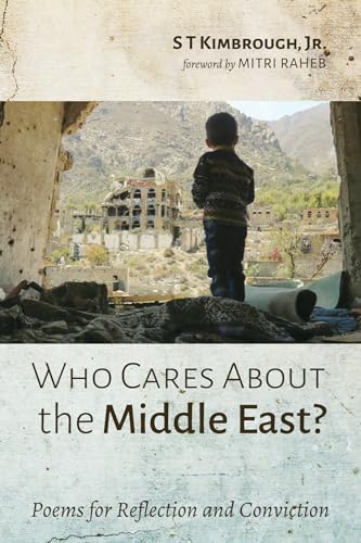 Who Cares About the Middle East?: Poems for Reflection and Conviction