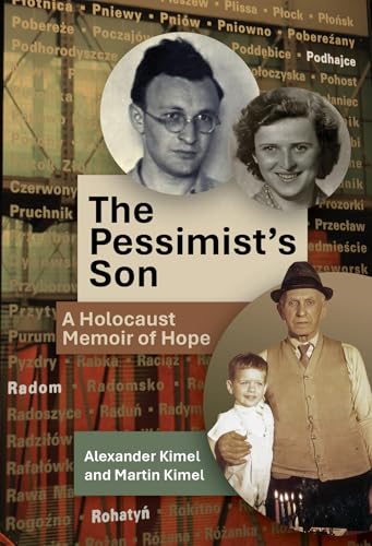 The Pessimist’s Son: A Holocaust Memoir of Hope von Cherry Orchard Books