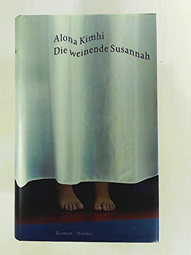 Die weinende Susannah: Roman