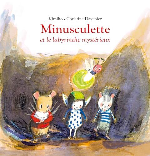 Minusculette et le labyrinthe mystérieux