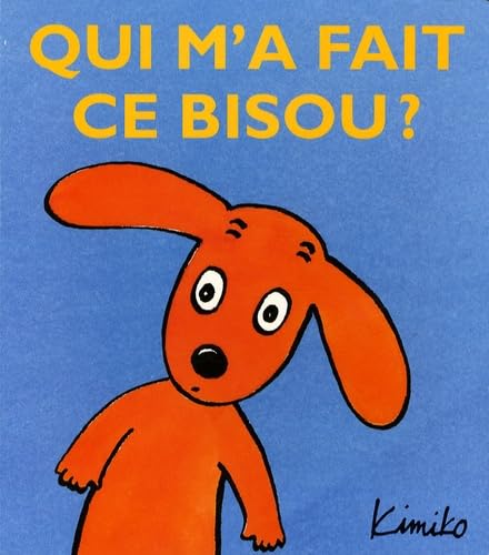 qui m a fait ce bisou